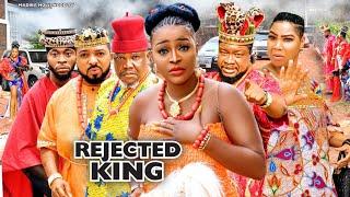 [NEW]THE REJECTED KING COMPLETE EPISODE /CHA CHA EKE 2022 LATEST NOLLYWOOD MOVIE