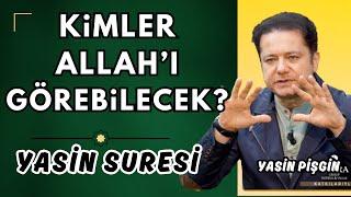 Kimler Allah'ı Görebilecek - Allah ile Konuşabilecek miyiz? | Yasin Pişgin