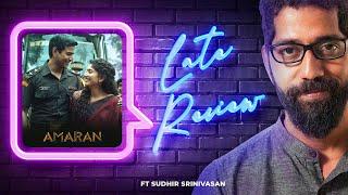 Sudhir Srinivasan's The Late Review: Amaran | Sivakarthikeyan | Sai Pallavi | Rajkumar Periasamy