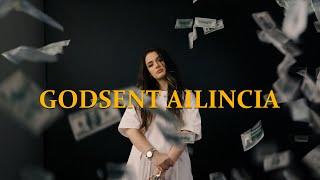 GODSENT REPRESENTS AILINCIA