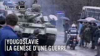 Éclatement de la Yougoslavie, la genèse du Conflit