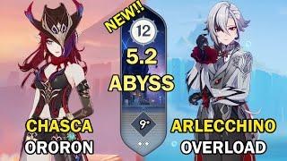 C0 Chasca x C4 Ororon & C0 Arlecchino | Spiral Abyss 12 9 Star Clear - Genshin Impact 5.2【原神】