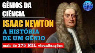 Isaac Newton Gênios da Ciência