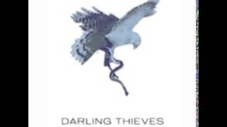 05 Darling Thieves - Ignore The Whisper