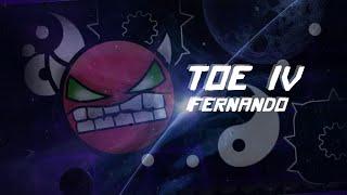 TOE IV (Demon) by Im Fernando 100% Geometry Dash 2.11 PC Copy Mode || Svb-Zero GDVN