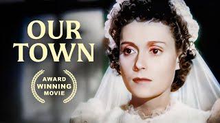 Our Town | Classic Film in Color