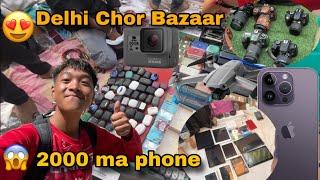 2000Ma phoneCHOR BAZAAR DELHI EXPLORE | IPhone Laptop Drone Gopro Earbuds DSLRCamera | B Crazy Ep78