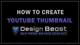 How to Create YouTube Video Thumbnail in DesignBeast