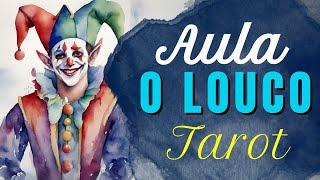 O Significado da carta O Louco do Tarot