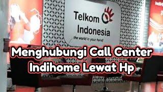 Cara Menghubungi Call Center Indihome Lewat Hp 147 Tanpa Pulsa Harus Pake Telkomsel