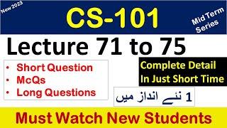 CS101 lecture 71 to 75 "Highlighted Questions"cs101short lectures-Mid Term-Full Detail in Short Time