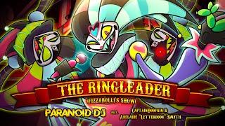 PARANOiD DJ - 'The Ringleader (Fizzarolli's Show)' ft. CaptainDoofkin, Adelaide Smyth (Helluva Boss)