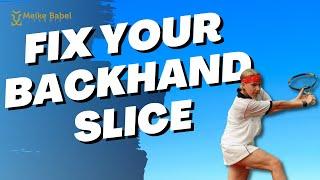 5 Most Common Tennis Backhand Slice Mistakes - Fix Them Immediately!