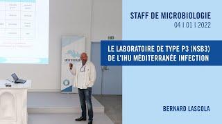 Le laboratoire de type P3 (NSB3) de l'IHU Méditerranée Infection