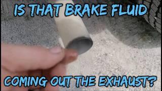 Why Is Brake Fluid & Smoke Coming From The Tailpipe? This is two older videos combined and uploaded