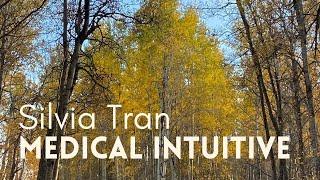 Silvia Tran | Medical Intuitive | SELF AWARENESS