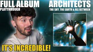 A Perfect Album, From Start To Finish (Architects - The Sky, The Earth & All Between) (Reaction)