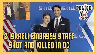 "Israeli Embassy Staff Targeted—Terror Plot in DC?"