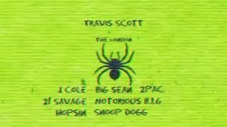 The London Remix - Travis Scott, J Cole, Big Sean, 2Pac, 21 Savage, Biggie, Hopsin, Snoop Dogg