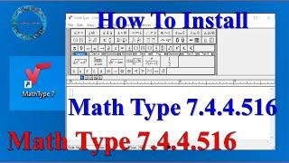 How To Setup MathType V 7.4 .4. 516