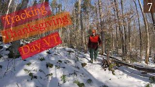 A Hunters Life: Ep. 7 | Tracking a Vermont buck THANKSGIVING DAY!