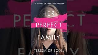 Her Perfect Family By Teresa Driscoll | Audiobook Mystery, Thriller