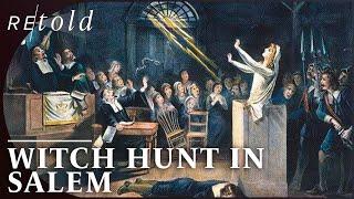 Witch Hunt In Salem: Historical Retelling of the Famous Trials | Retold