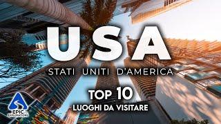 Stati Uniti, USA: Top 10 Luoghi più Belli da Visitare | 4K