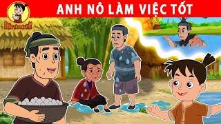 ANH NÔ LÀM VIỆC TỐT - Nhân Tài Đại Việt - Phim hoạt hình - Truyện Cổ Tích Việt Nam