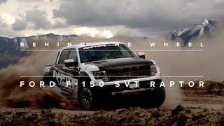 Behind the Wheel: Ford F-150 SVT Raptor
