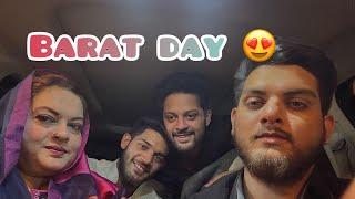 Barat day  | shaadi mai kiya itna fun | shaadi k baad ki mama k saath outing 