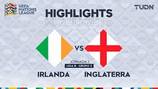 HIGHLIGHTS - Irlanda vs Inglaterra | UEFA Nations League 2024 | TUDN