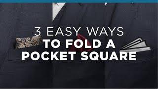 Pocket Square: How to Fold 3 Easy Pocket Squares