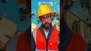 new worker is a bit clumsy #adamrose #construction #engineering #workers