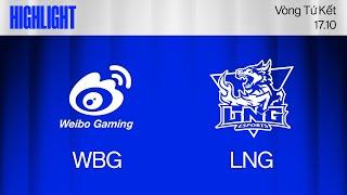 HIGHLIGHT | WBG vs LNG | CKTG 2024 - Tứ Kết 1 | 17.10.2024