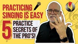 Practicing Singing is Easy! 5 Practice Secrets of the Pros!