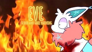 EVE  /+ blood and gore warning +/