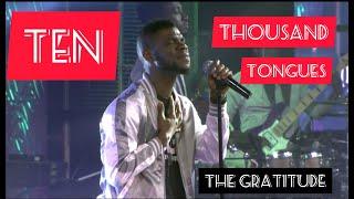 TEN THOUSAND TONGUES | THE GRATITUDE COZA