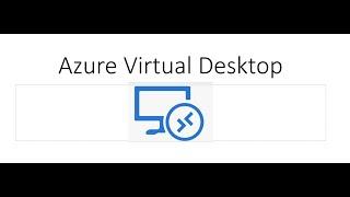 Azure Virtual Desktop Training (AZ-140) Recording  session  1