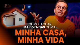 Como fechar mais VENDAS com o Minha Casa, Minha Vida | Guilherme Machado