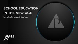 SCHOOL EDUCATION IN THE NEW AGE