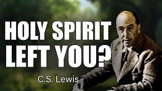 CS Lewis Warns: The Holy Spirit is Hiding from You!