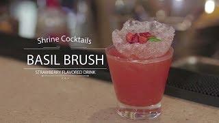 SHRINE COCKTAIL: BASIL BRUSH