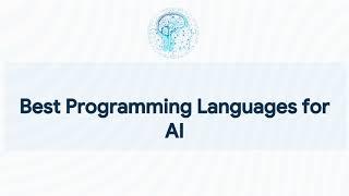 Best Programming Languages for AI | PixelCrayons