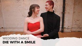 FIRST DANCE TO "DIE WITH A SMILE" BY LADY GAGA AND BRUNO MARS | WEDDING DANCE ONLINE