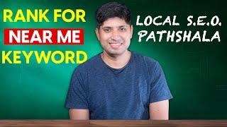 How To Rank For Near Me Keywords in Local SEO | Local SEO Pathshala | Part 2