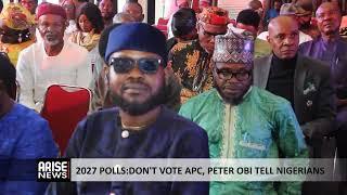 2027 POLLS:DON'T VOTE APC, PETER OBI TELL NIGERIANS