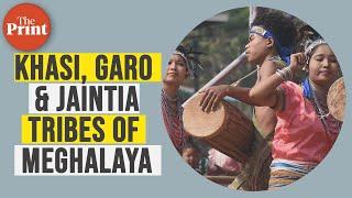 A brief history of the Khasi, Garo and Jaintia tribes of Meghalaya