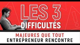 Podcast 8 | Les 3 difficultés majeures que tout entrepreneur rencontre