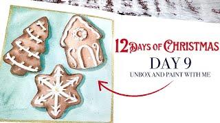 Day 9! 12 Days Of Christmas Unboxing & Paint With Me!